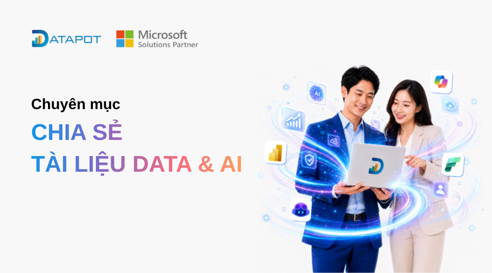 Chuyên mục chia sẻ tài liệu Data & AI - Datapot