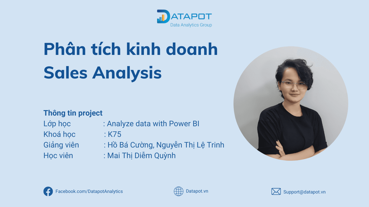 [BÀI TẬP POWER BI] PHÂN TÍCH KINH DOANH – SALES ANALYSIS – HỌC VIÊN MAI THỊ DIỄM QUỲNH K75
