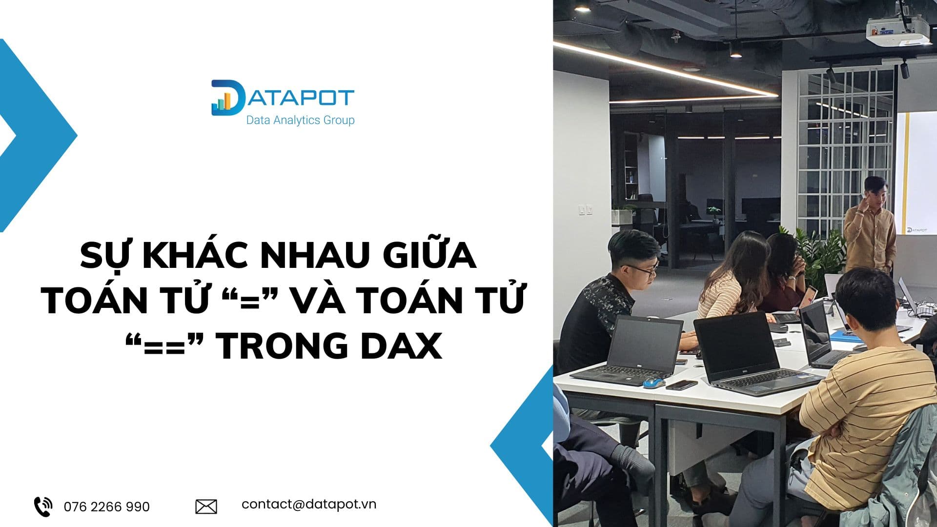 SỰ KHÁC NHAU GIỮA TOÁN TỬ “=” (Equal to) VÀ TOÁN TỬ “==” (Strict Equal to) TRONG DAX
