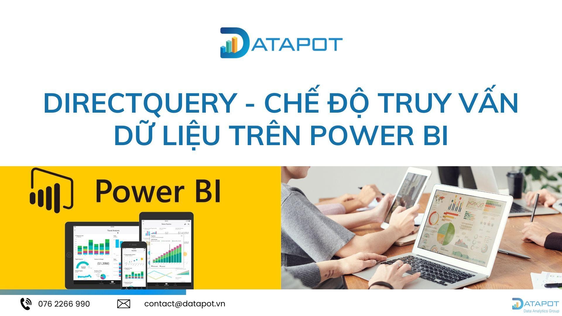 DirectQuery – Chế độ truy vấn dữ liệu trên Power BI