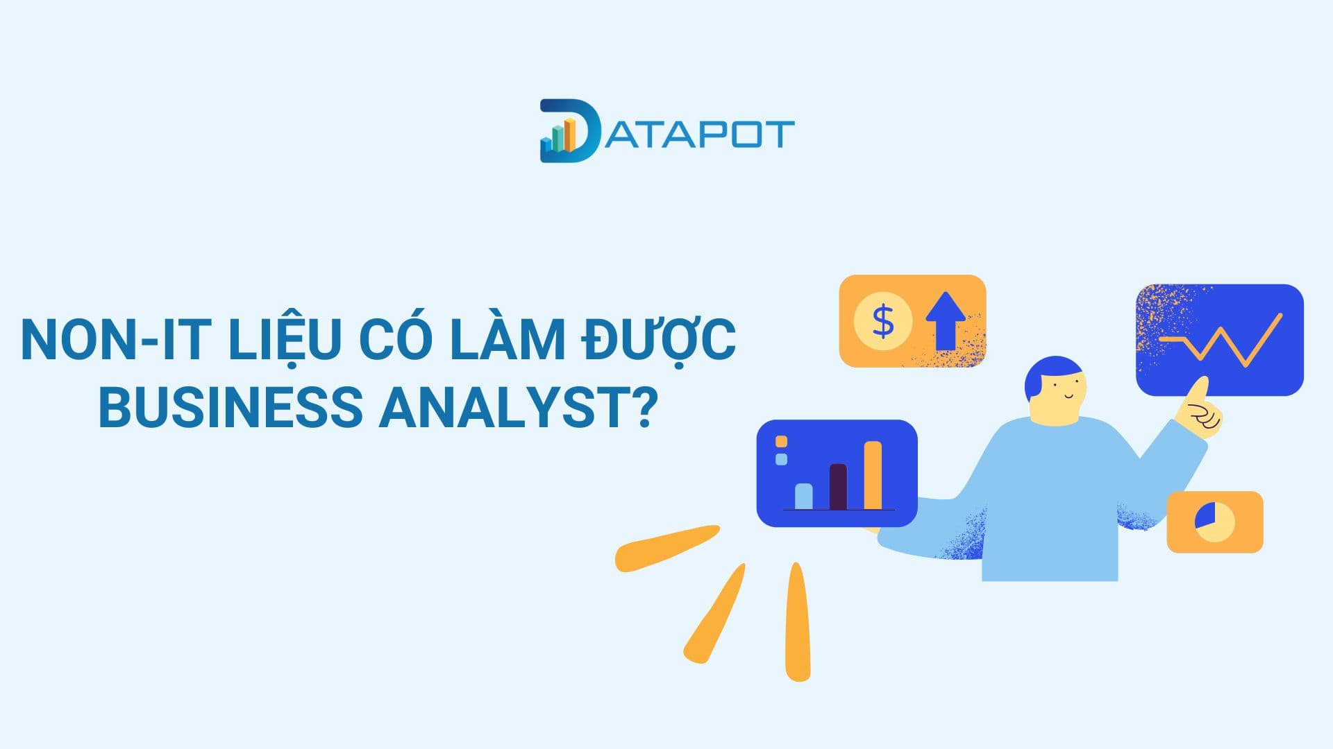 Non-IT liệu có làm được Business Analyst?