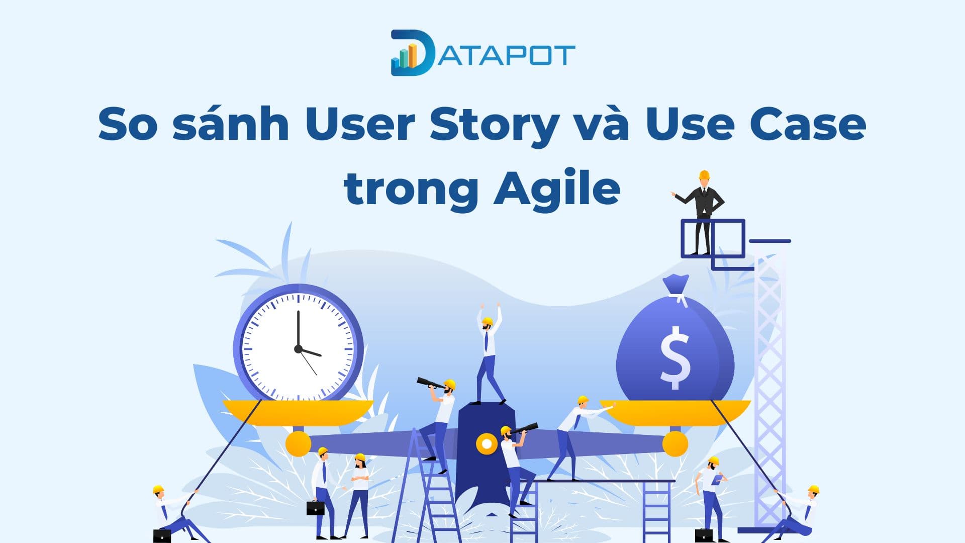 So sánh User Story và Use Case trong Agile