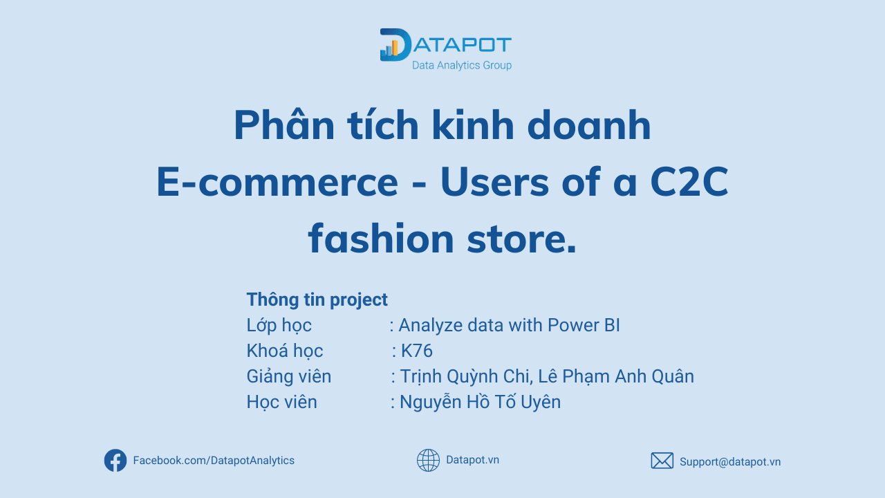 [BÀI TẬP POWER BI] PHÂN TÍCH KINH DOANH – C2C FASHION STORE – HỌC VIÊN NGUYỄN HỒ TỐ UYÊN