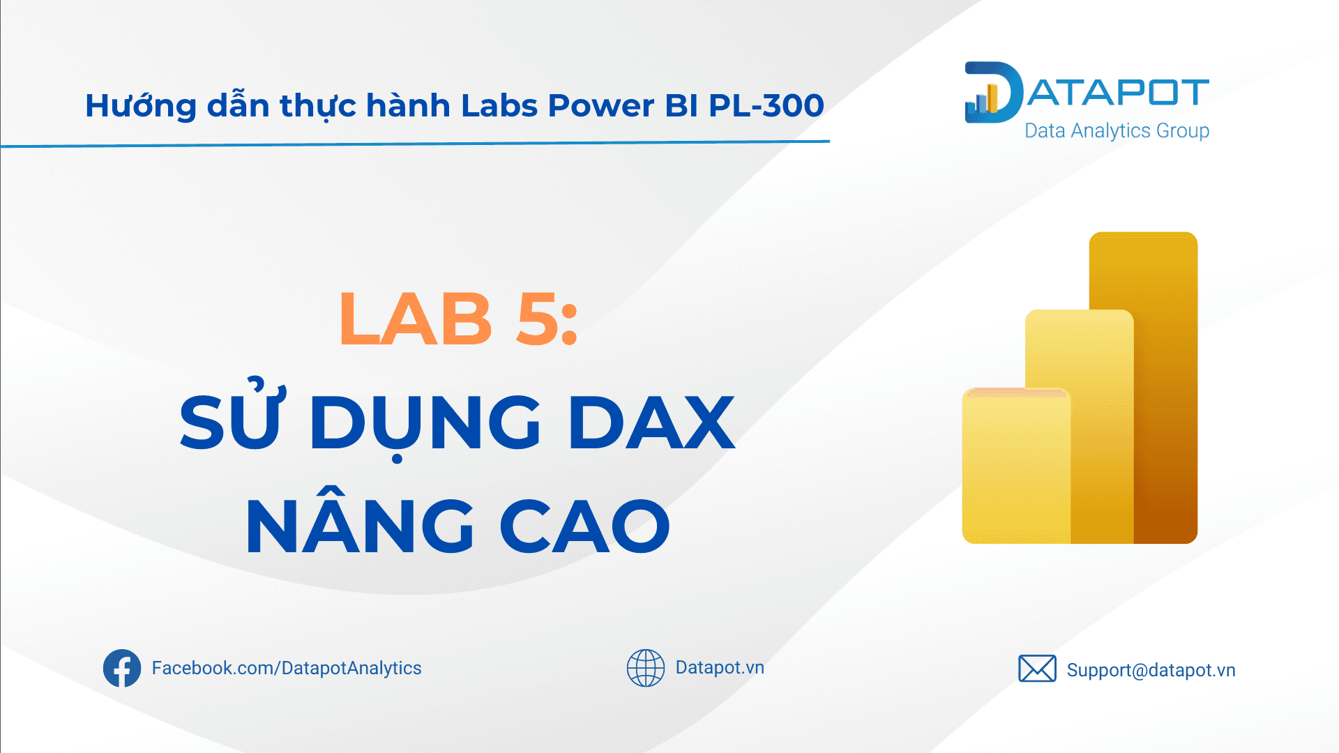Power BI Lab 5: Xây dựng công thức DAX trong Power BI – phần 2