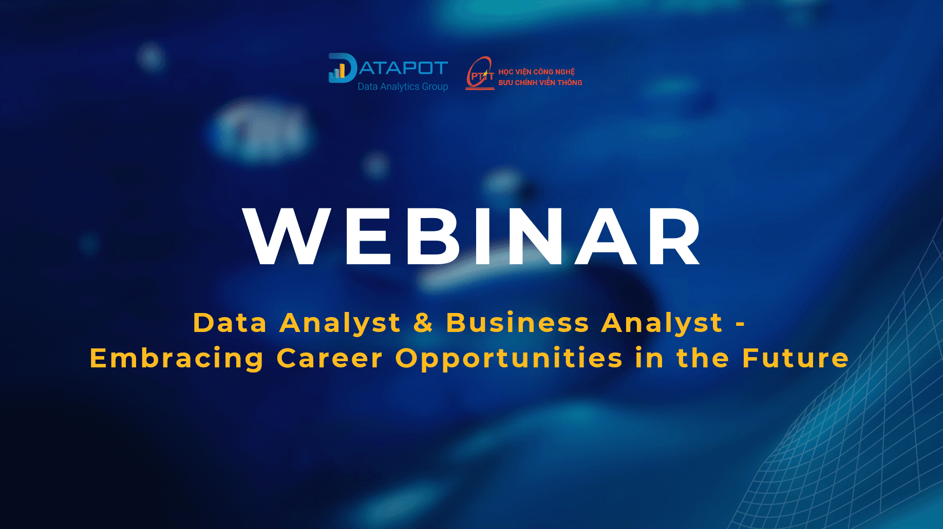 WEBINAR: DATA ANALYST & BUSINESS ANALYST – EMBRACING CAREER OPPORTUNITIES IN THE FUTURE
