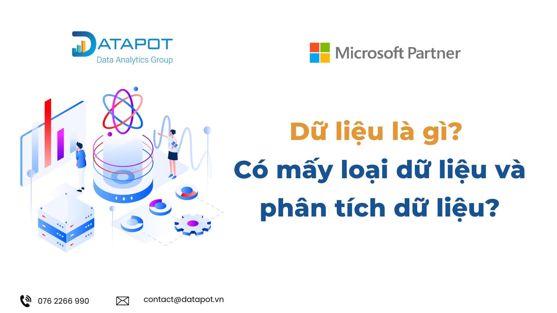 Dữ liệu là gì? Có mấy loại dữ liệu và phân tích dữ liệu?