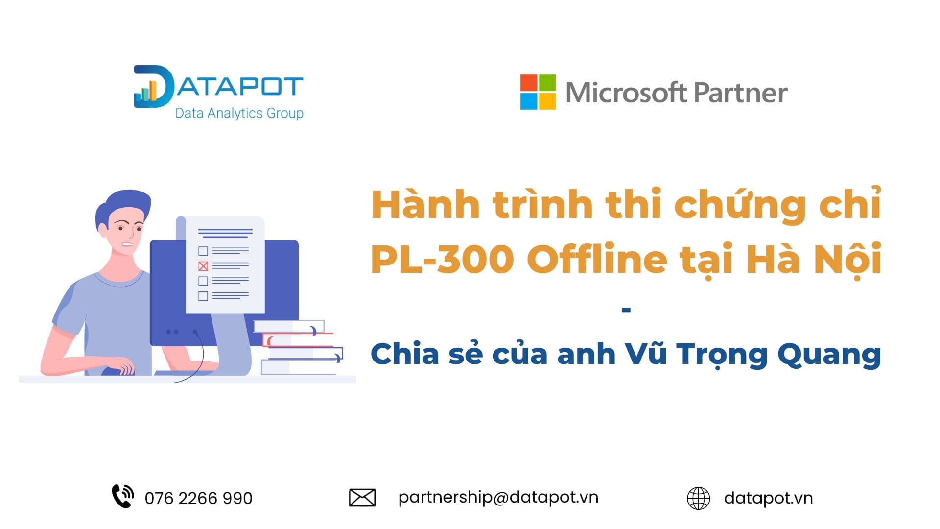 Hành trình thi chứng chỉ PL-300 Offline tại Hà Nội – Chia sẻ của anh Vũ Trọng Quang