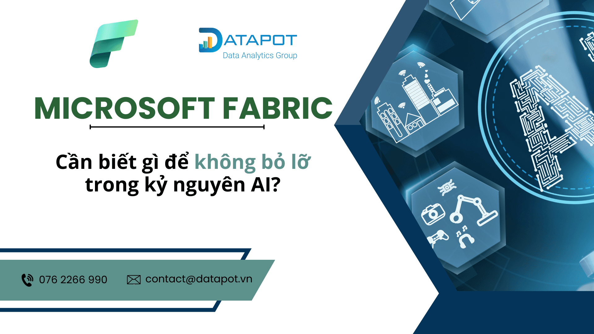 Microsoft Fabric – Cần biết gì để không bỏ lỡ trong kỷ nguyên AI?