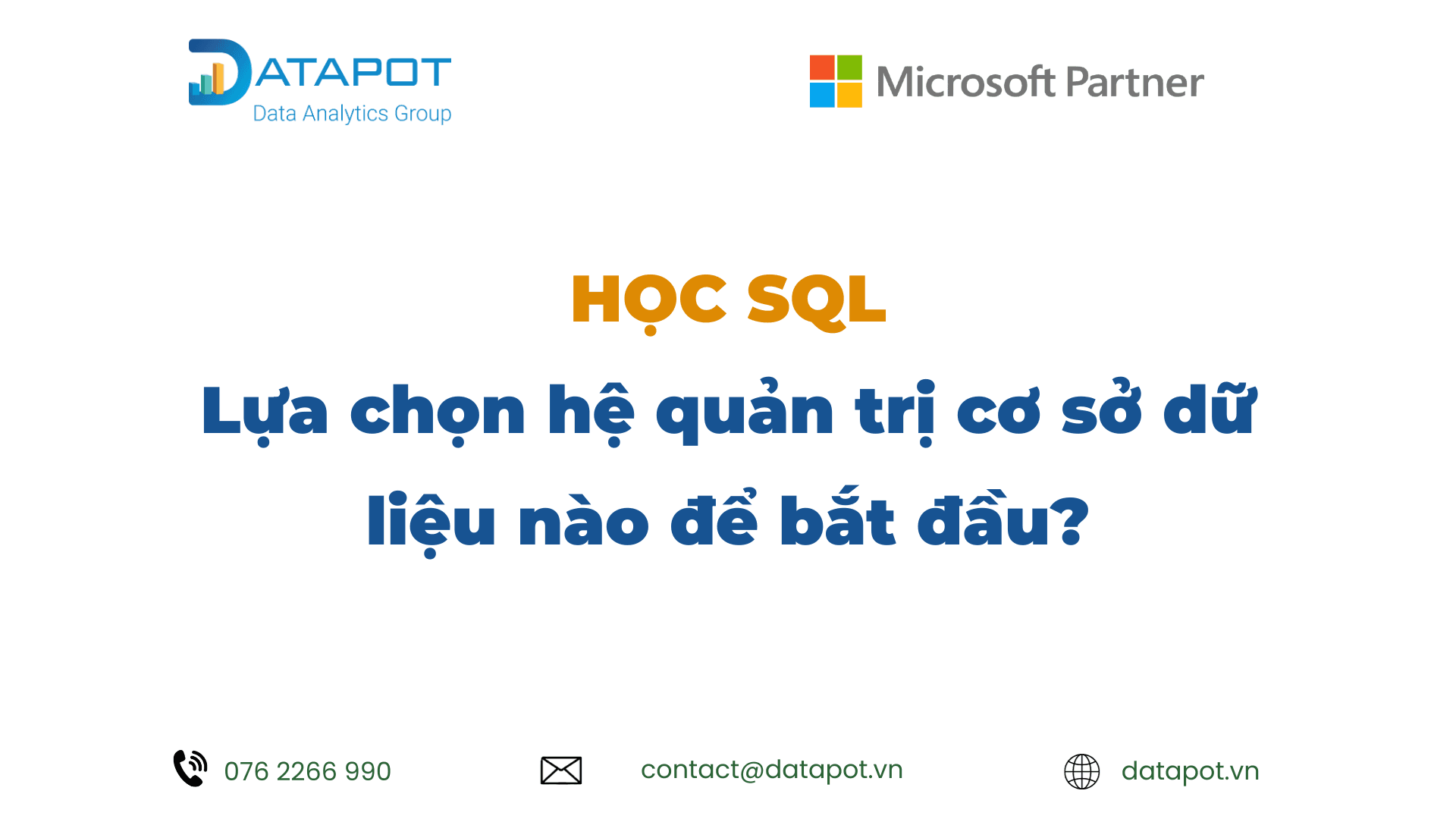 Học SQL, nên lựa chọn hệ quản trị cơ sở dữ liệu nào để bắt đầu?