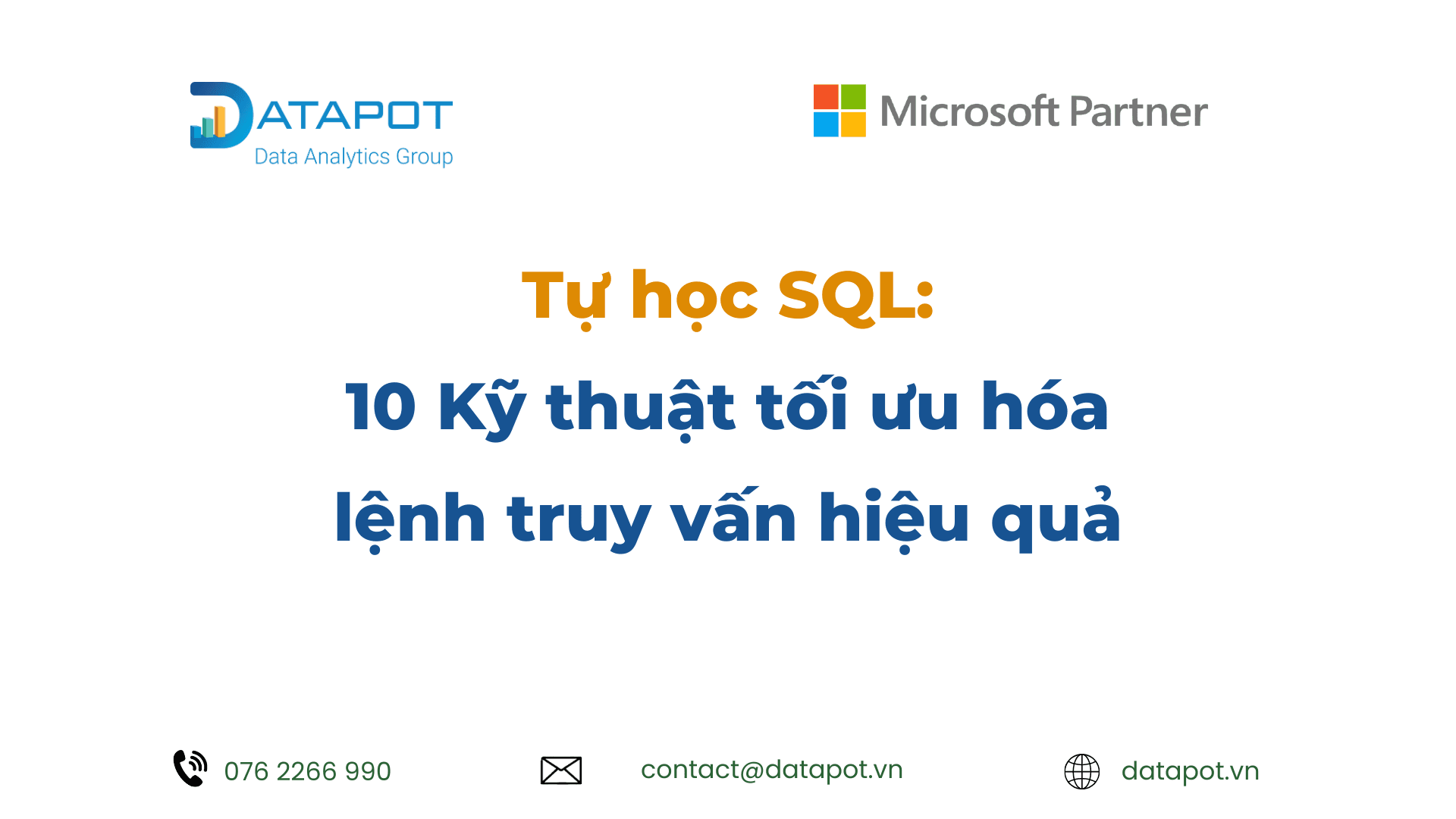 Tự học SQL: 10 Kỹ thuật tối ưu hóa lệnh truy vấn hiệu quả