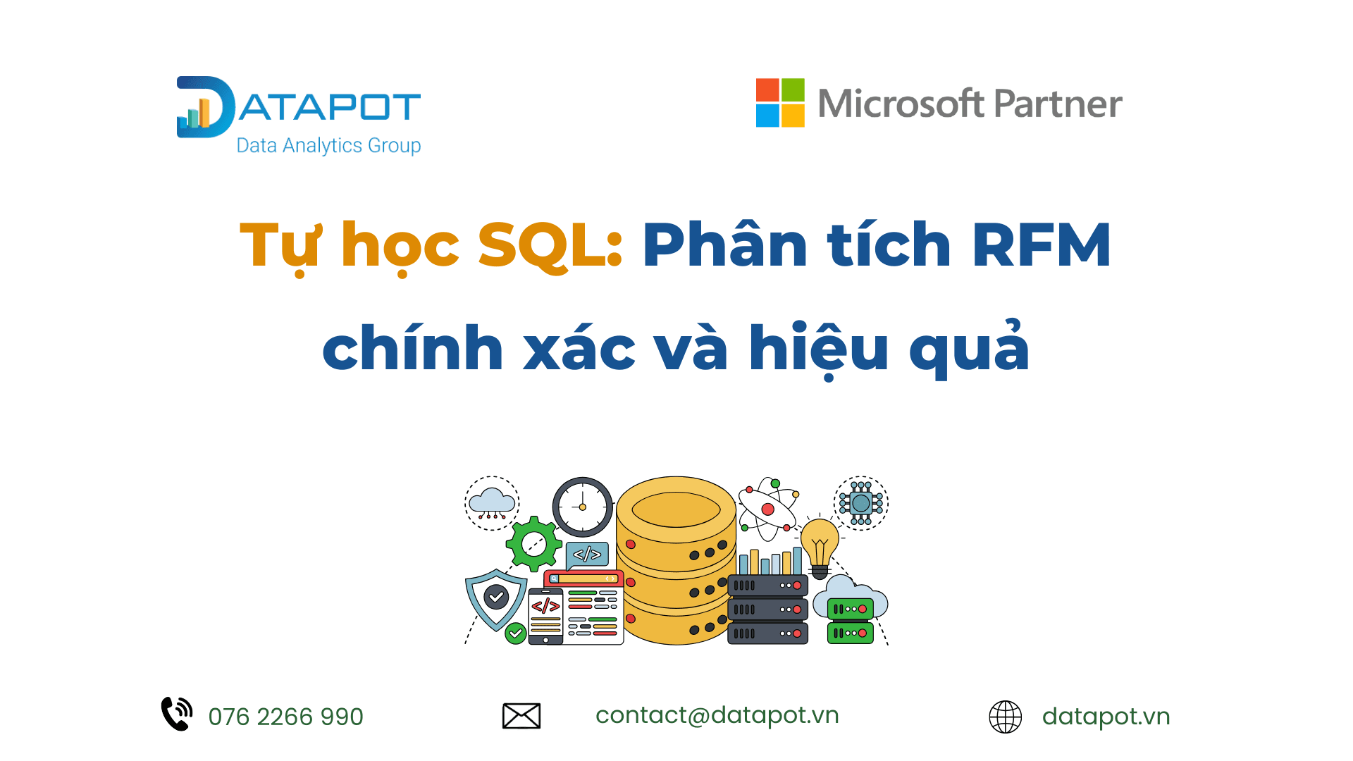 TỰ HỌC SQL: PHÂN TÍCH RFM CHÍNH XÁC, HIỆU QUẢ