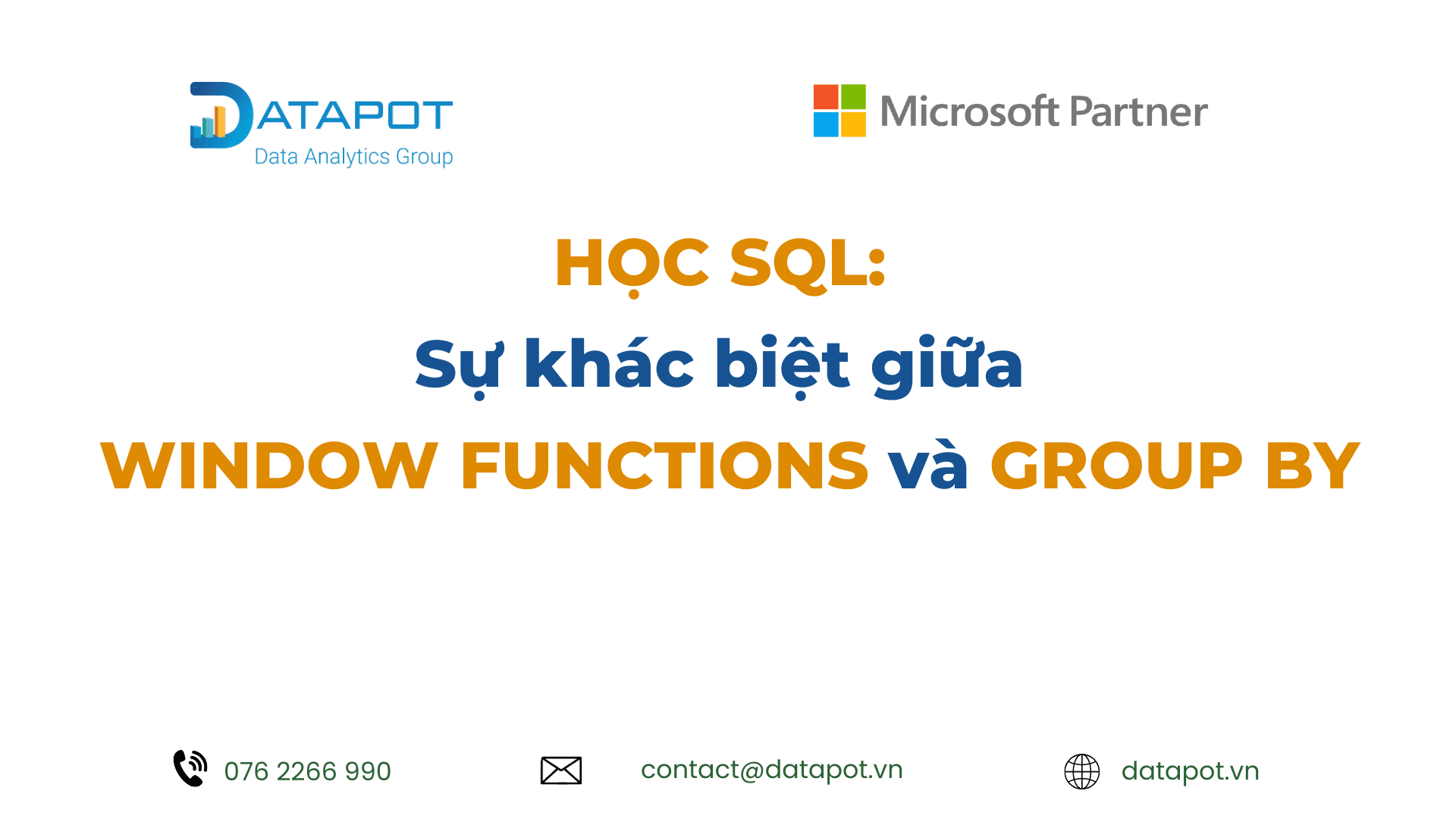 Học SQL: Sự khác biệt giữa Window Functions và GROUP BY