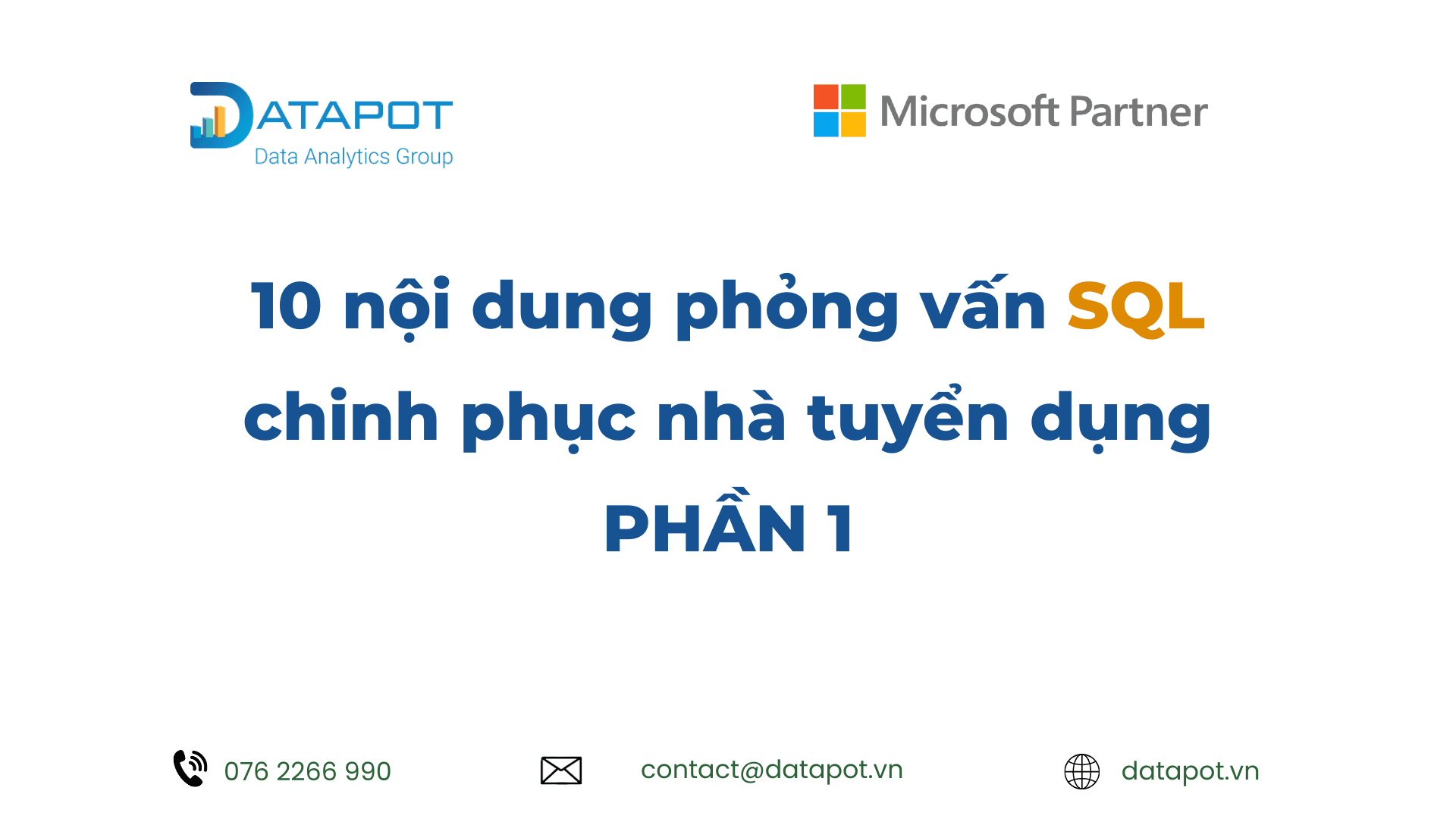 10 nội dung phỏng vấn SQL chinh phục nhà tuyển dụng – P1
