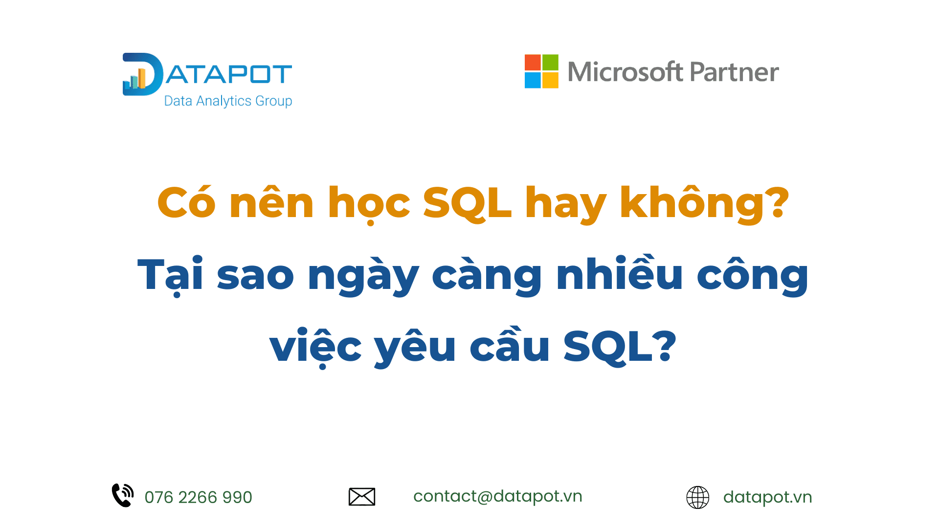 Có nên học SQL hay không? Tại sao ngày càng nhiều công việc yêu cầu SQL?