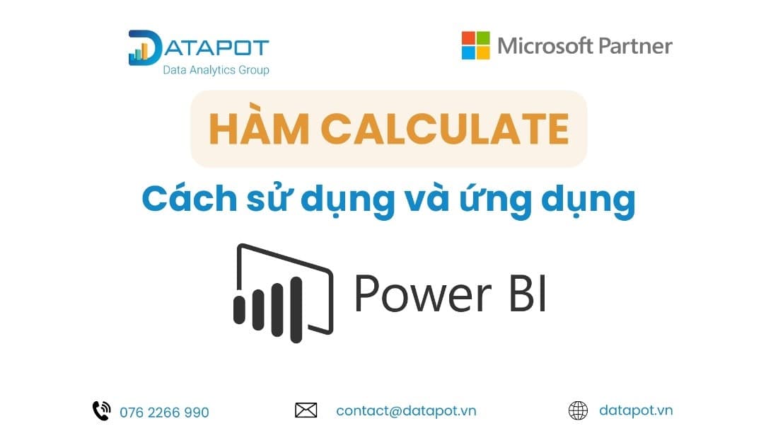 Power BI DAX: Cách sử dụng hàm CALCULATE kèm ví dụ cụ thể