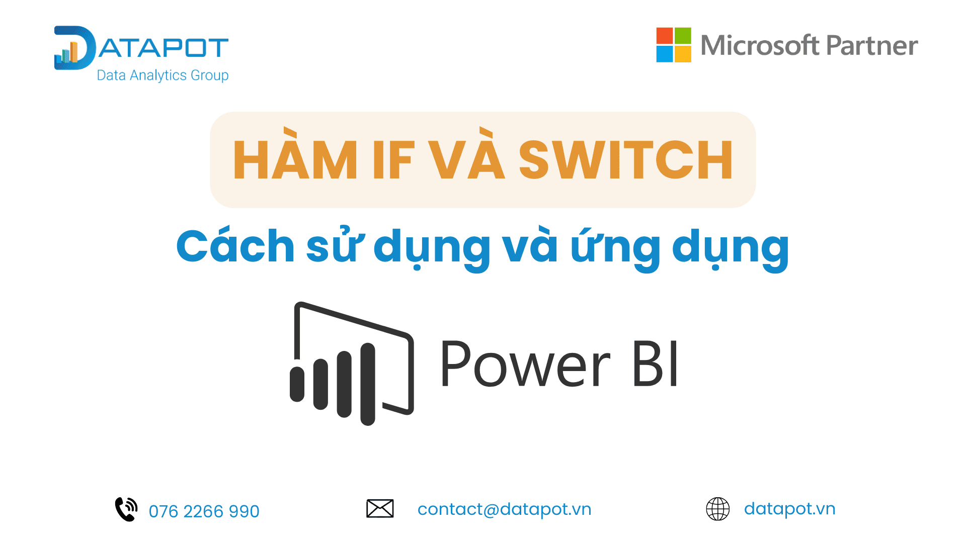 DAX CƠ BẢN: HÀM IF VÀ SWITCH – CÁCH SỬ DỤNG VÀ VÍ DỤ CỤ THỂ