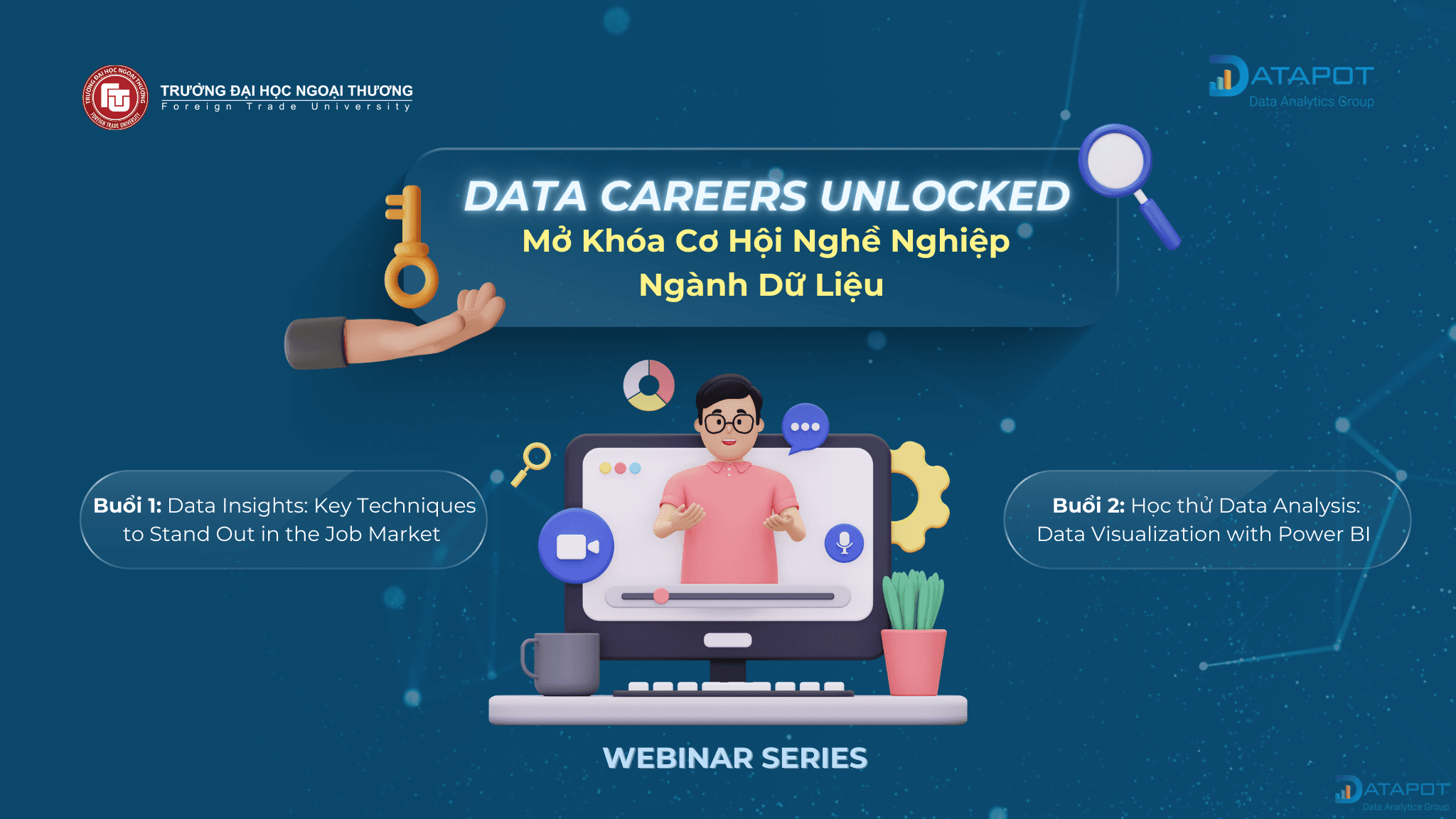 [DATAPOT X FTU] Chuỗi 02 Online Webinar: Data Careers Unlocked – Mở Khóa Cơ Hội Nghề Nghiệp Ngành Dữ Liệu