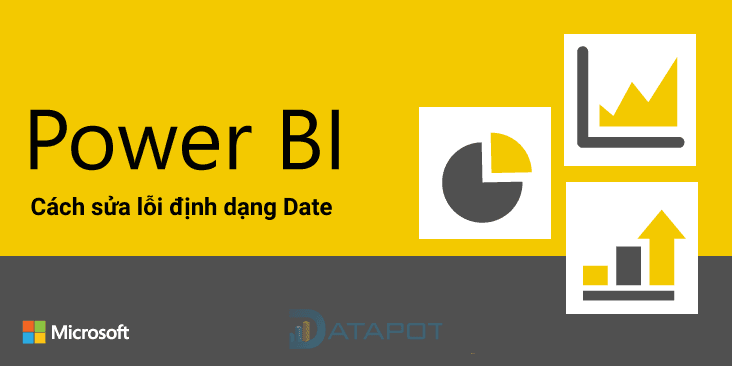 Lỗi định dạng Date trong Power Query và cách khắc phục