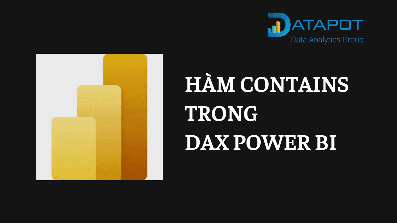 Hàm Contains trong DAX Power BI