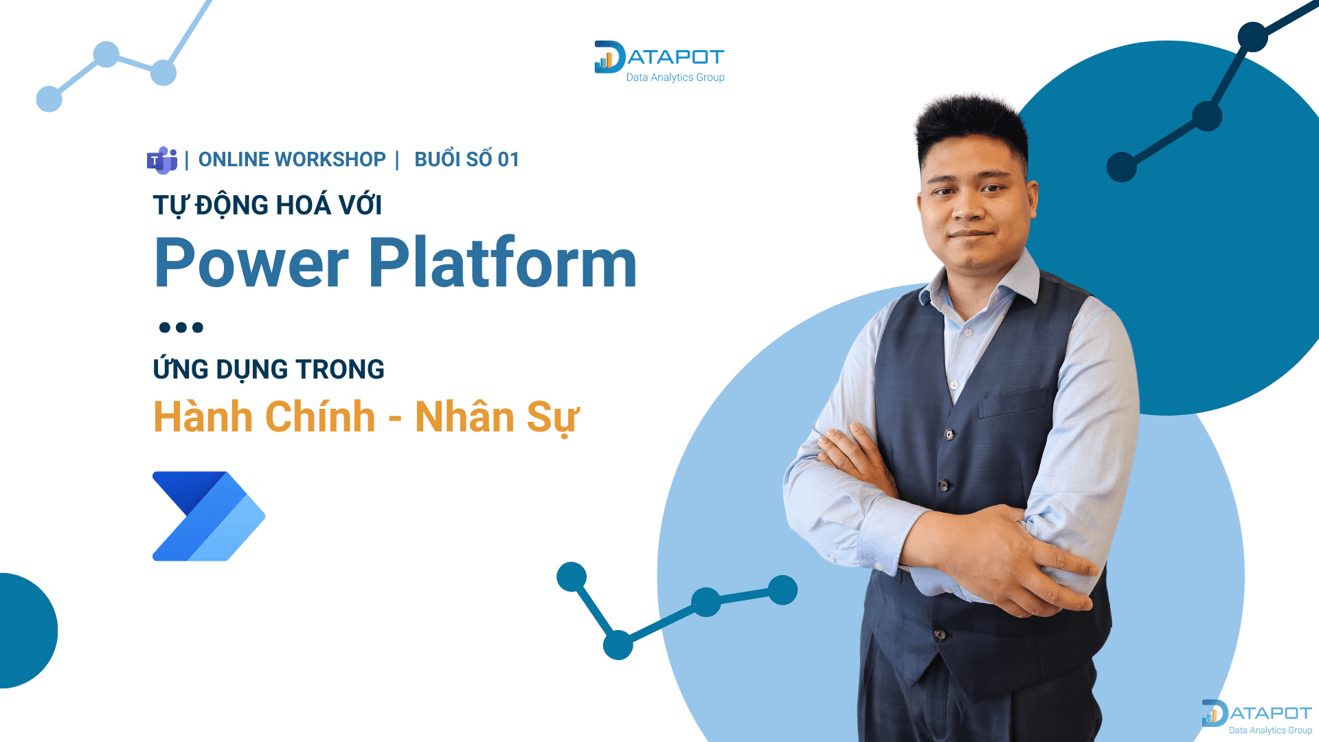 CHUỖI 02 WEBINAR TỰ ĐỘNG HOÁ VỚI POWER PLATFORM: ỨNG DỤNG TRONG HÀNH CHÍNH – NHÂN SỰ