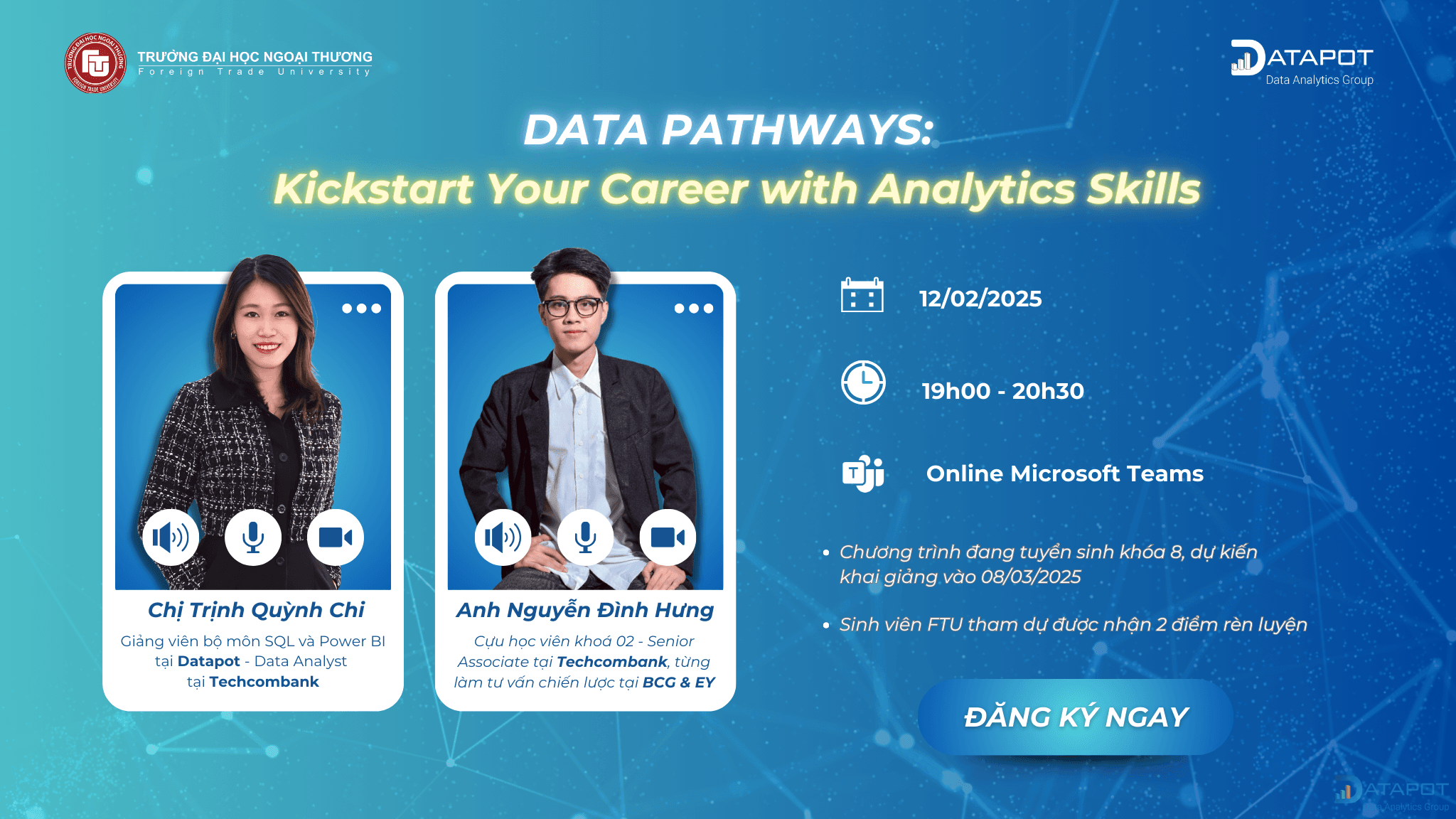 [DATAPOT X FTU] WEBINAR: DATA PATHWAYS – KHỞI ĐẦU CHO SỰ NGHIỆP NGÀNH DỮ LIỆU!