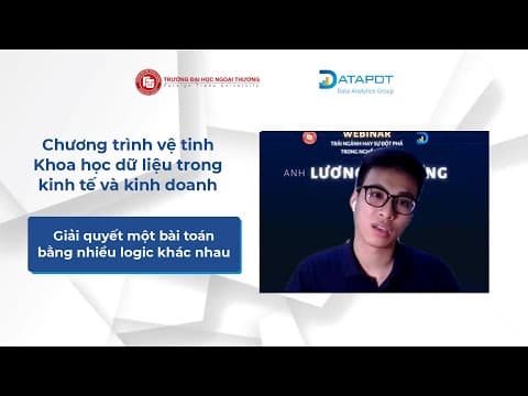 Học viên Lương Gia Hưng - Chương trình vệ tinh Khoa học dữ liệu trong Kinh tế và Kinh doanh