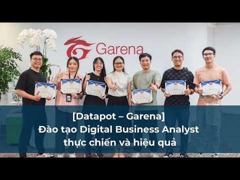[Datapot - Garena] Khóa đào tạo Digital Business Analyst thực chiến và hiệu quả